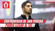 Controversia de Jair Pereira podría llegar al TAS