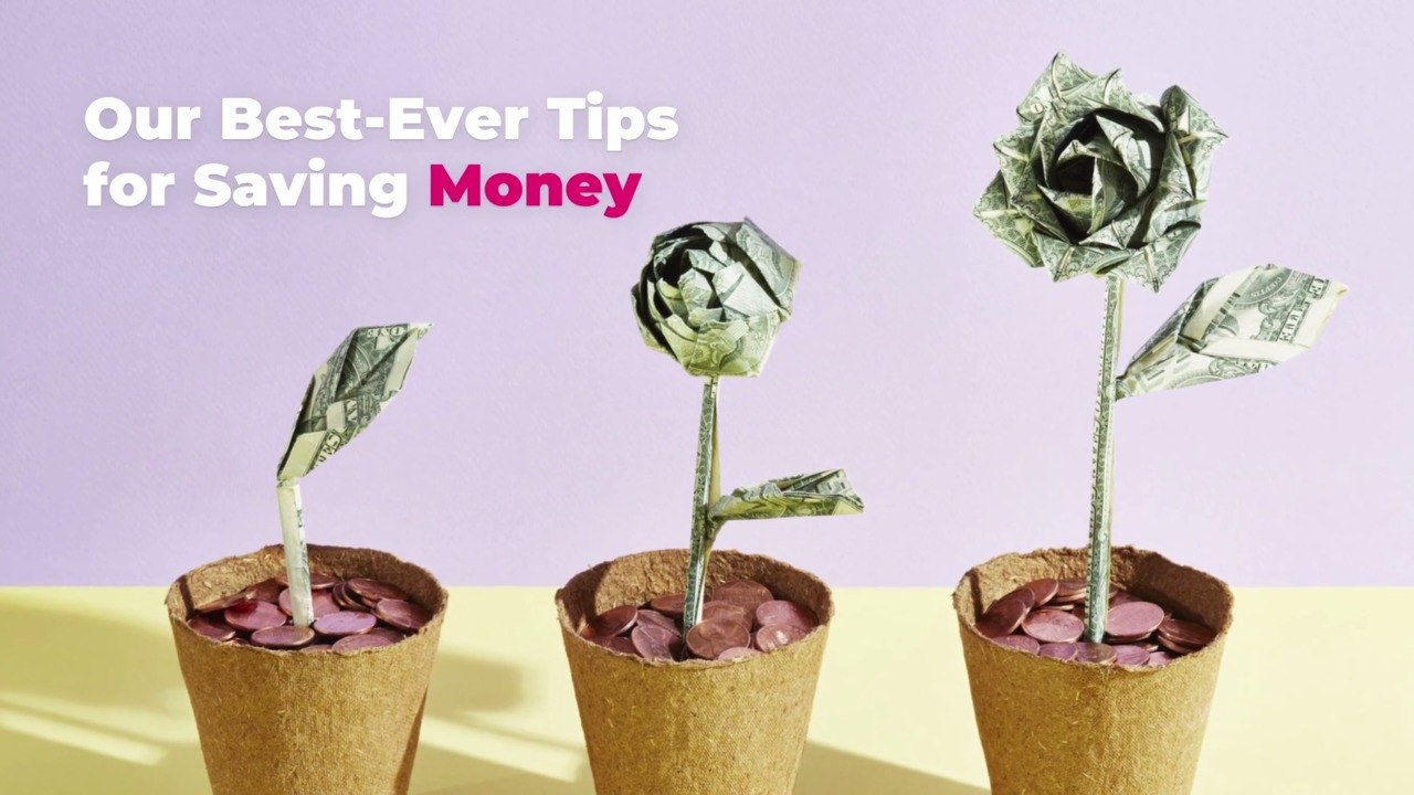 Our Best-Ever Tips for Saving Money