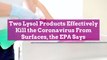 Two Lysol Products Effectively Kill the Coronavirus From Surfaces, the EPA Says