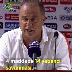 Fatİh Terim'den 4 maddede 14 yabancı savunması