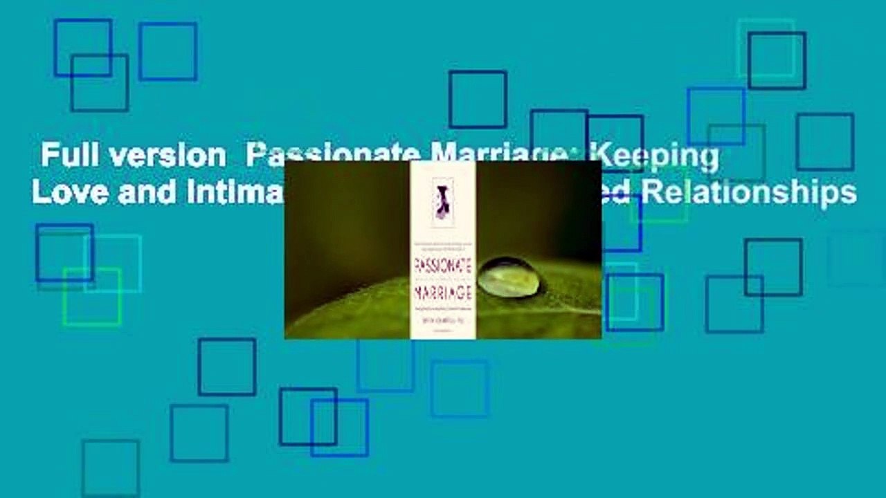 Full version  Passionate Marriage: Keeping Love and Intimacy Alive in Committed Relationships