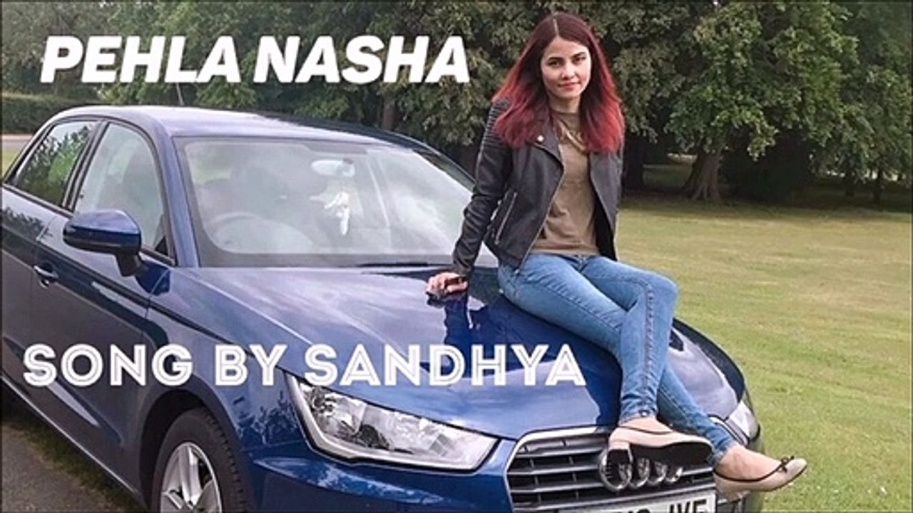 Pehle Nasha | Cover Song | Sandhya Rosa