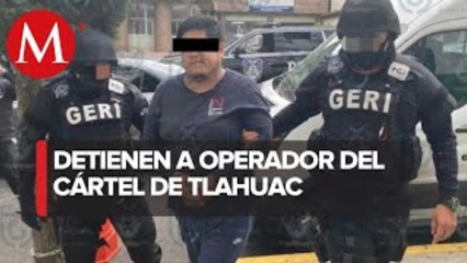 Fiscalía de CdMx detiene a 'El Detuk', operador del cártel de Tláhuac