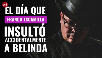 El día que Franco Escamilla insultó accidentalmente a Belinda