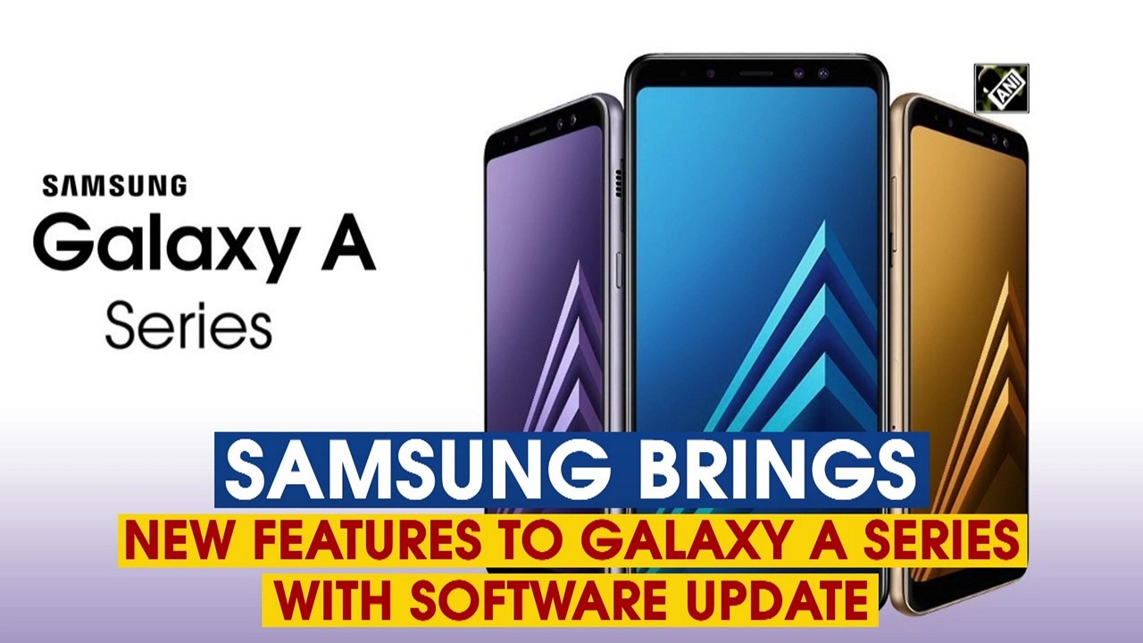Samsung brings new features to Galaxy A series with software update