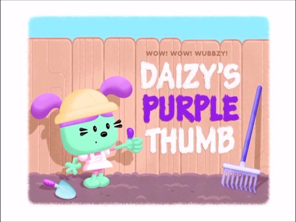 Wow! Wow! Wubbzy- Daisy's Purple Thumb