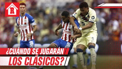 ¿Cuándo se jugarán los Clásicos del Apertura 2020?
