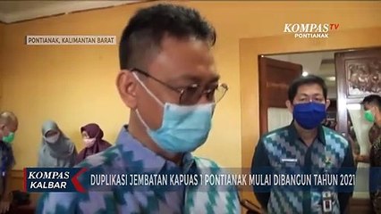 Pembangunan Duplikasi Jembatan Kapuas 1 akan Mulai pada 2021