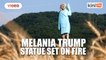 US first lady Melania Trump statue set on fire in Slovenia