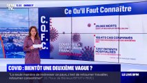 Covid: bientôt une deuxième vague ? (3) - 09/07