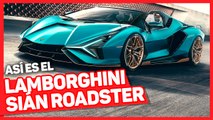 VÍDEO: Lamborghini Sián Roadster, el descapotable más exclusivo de 2020
