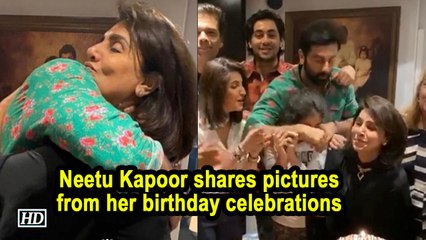 Neetu Kapoor shares pictures from her birthday celebrations