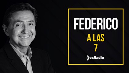 Federico a las 7: La tiranía y abuso de poder de Sánchez e Iglesias