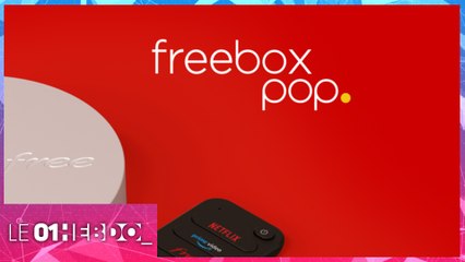01Hebdo #275 : Freebox Pop, les plus les moins