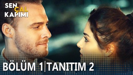 Sen Çal Kapımı 2.Tanıtımı (8 Temmuz Çarsamba)