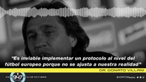 Donato Villani_ _Es inviable implementar un protocolo al nivel del fútbol europeo en Argentina_