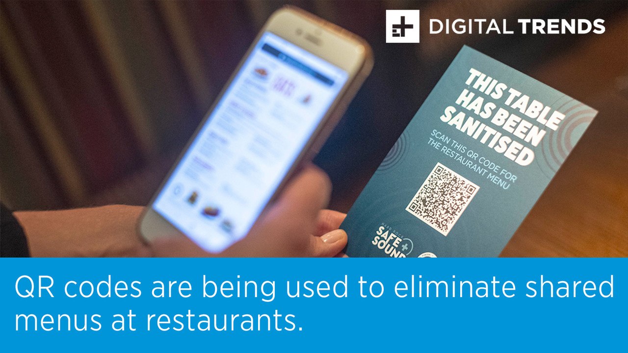 QR codes are being used to eliminate shared menus at restaurants.