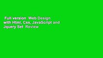 Full version  Web Design with Html, Css, JavaScript and Jquery Set  Review