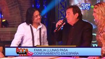 Familia Llunas pasa su cuarentena en España, los cantantes preparan nuevas canciones y esperan realizar una gira