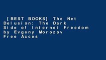 [BEST BOOKS] The Net Delusion: The Dark Side of Internet Freedom by Evgeny