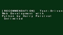 [RECOMMENDATION]  Test-Driven Web Development with Python by Harry Percival