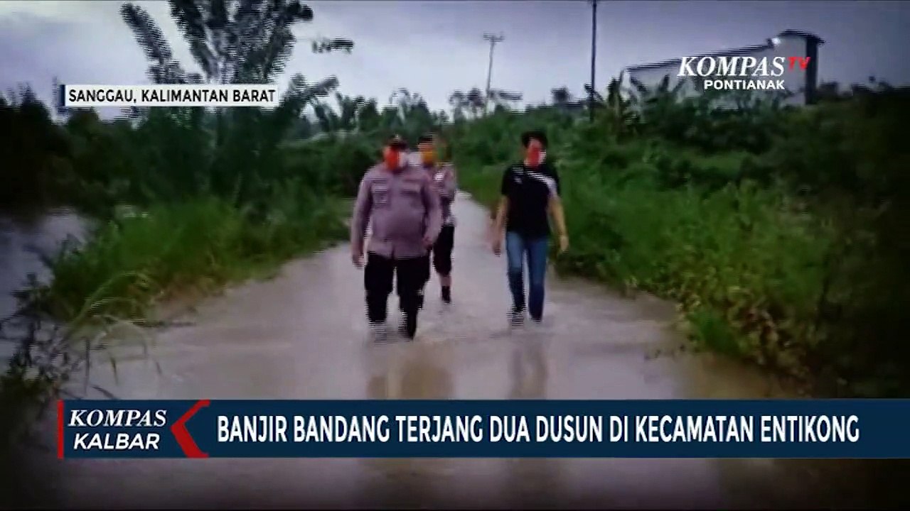 Dua Dusun di Entikong Diterjang Banjir Bandang