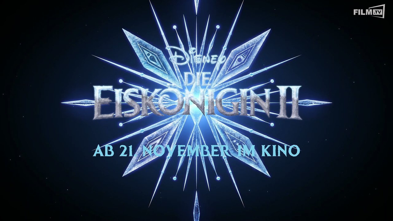 Die Eiskönigin 2 - Zweiter Trailer Deutsch German (2019)