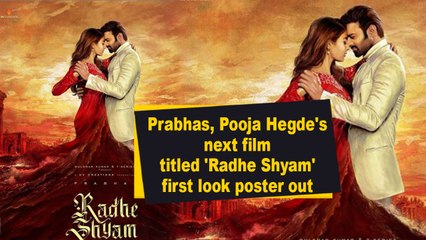 Prabhas, Pooja Hegde's next film titled 'Radhe Shyam' first look poster out