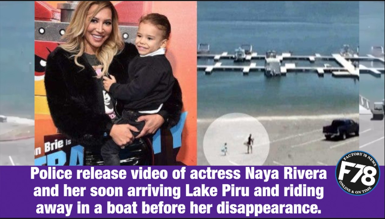 F78News: Police release video of actress Naya Rivera and her soon arriving Lake Piru and riding away in a boat before her disappearance. #NayaRivera