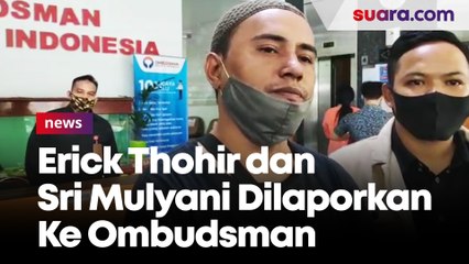 Relawan Jokowi Laporkan Erick Thohir dan Sri Mulyani ke Ombudsman.