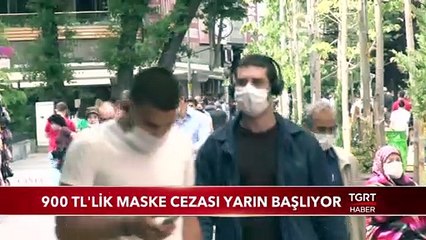 900 TL'lik Maske Takmama Cezası Yarın Başlıyor