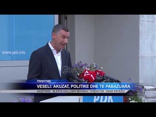 Veseli: Akuzat, politike dhe te pabazuara |Lajme-News