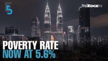 EVENING 5: Malaysia records 5.6% poverty rate