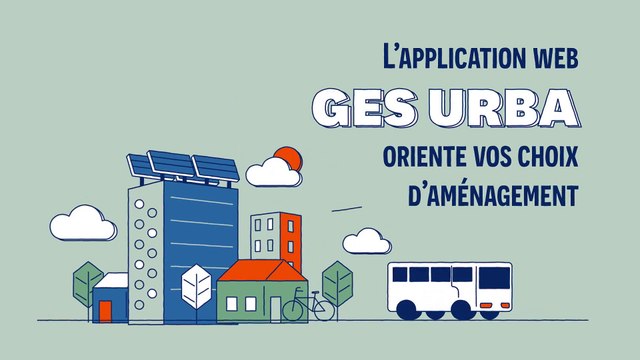 GES URBA : Evaluer l'impact des projets d'aménagement en termes de consommations énergétiques et d'émissions de gaz à effet de serre