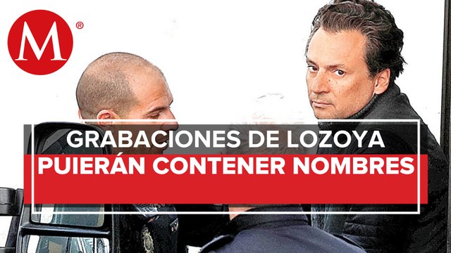 Lozoya ofrece grabaciones para sustentar su defensa