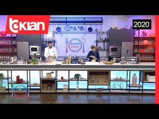 Arome dreke - Emisioni 121- Fondue & Makarona te skuqura (29 qershor 2020)