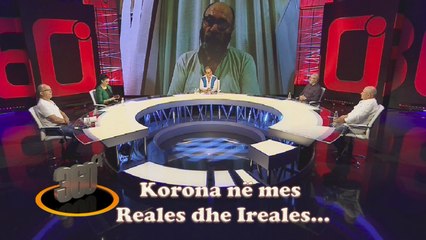 360 gradë - Korona në mes Reales dhe Ireales… - 29 qershor 2020