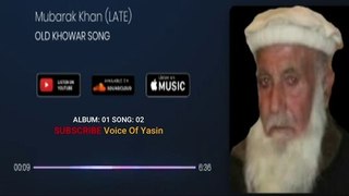 Mubarak Khan Old Khowar Song| Album:01
