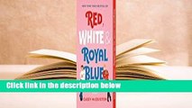 Full version  Red, White & Royal Blue  Review