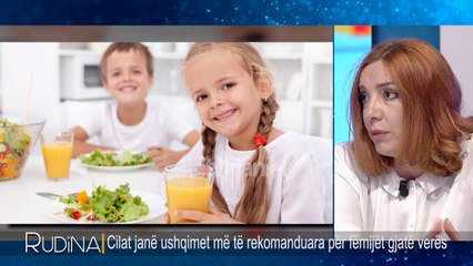 “Frutat, dritherat, qumeshti”, ushqimet kryesore qe duhet te konsumojne femijet ne vere