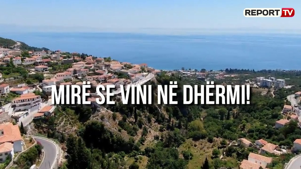 Transformimi i Dhërmiut, Rama: Fshati shqiptar që ua bën me sy fshatrave të turizmit Francez