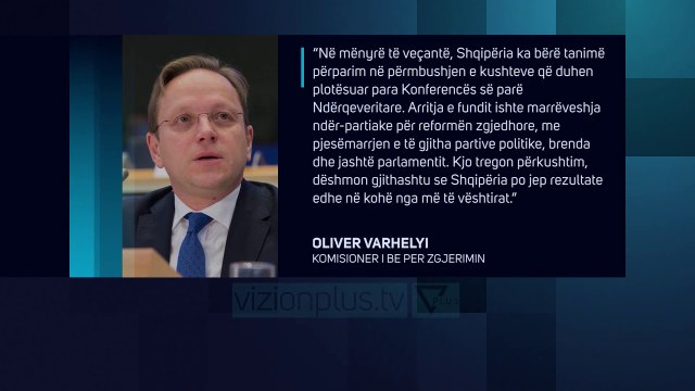 Komisioneri Varhelyi: “Shqipëria ka bërë progres” - News, Lajme - Vizion Plus