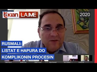 Rusmajli: Listat e hapura do komplikonin procesin | Lajme - News