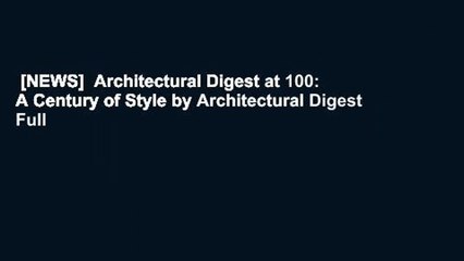 [NEWS]  Architectural Digest at 100: A Century of Style by Architectural