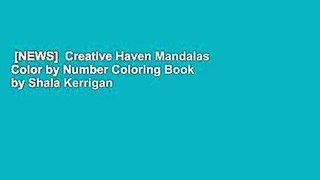 [NEWS]  Creative Haven Mandalas Color by Number Coloring Book by Shala