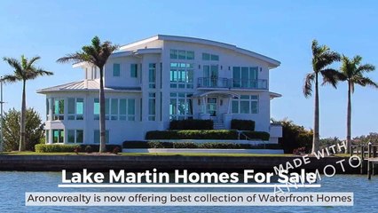 Search Beautiful Lake Martin Homes For Sale