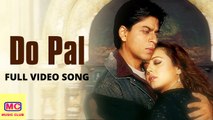 Do Pal Full Video Song | Veer-Zaara | Lata Mangeshkar, Sonu Nigam | *Exclusive*