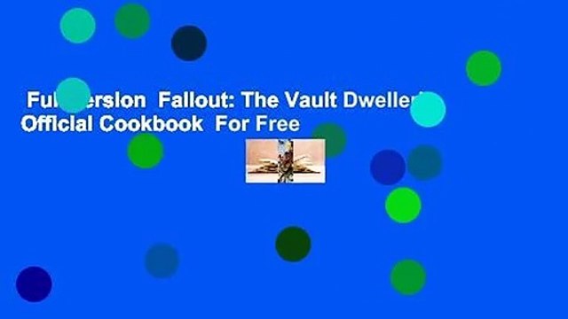 Full version Fallout: The Vault Dweller's Official Cookbook For Free