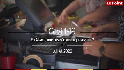 Covid-19 : en Alsace, une crise économique à venir ?