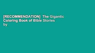 [RECOMMENDATION]  The Gigantic Coloring Book of Bible Stories by Anonymous